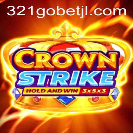 Introducing Crownstrike: A New Era of Gaming with 321GOBET