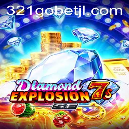 Unlock the Thrill with DiamondExplosion7sSE: An In-Depth Guide
